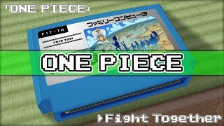Download lagu Fight Together/ONE PIECE 8bit mp3 Download lagu Fight Together/ONE PIECE 8bit mp3