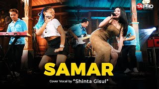 Download lagu SAMAR - Shinta Gisul (Dangdut Koplo Version) | Ngertio Sayang, Aku wegah kelangan mp3