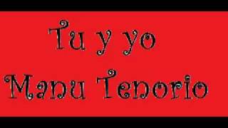 MANU TENORIO: Tu y yo