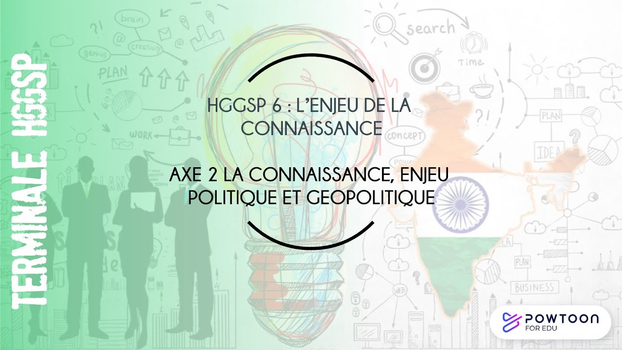 TERMINALE HGGSP La connaissance enjeu politique et géopolitique