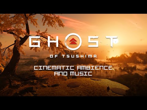 Ghost of Tsushima  I  Cinematic Ambience & Music  I  4K