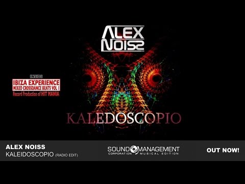 Alex Noiss - Kaledoscopio (HIT MANIA 2015 - IBIZA EXPERIENCE 1)