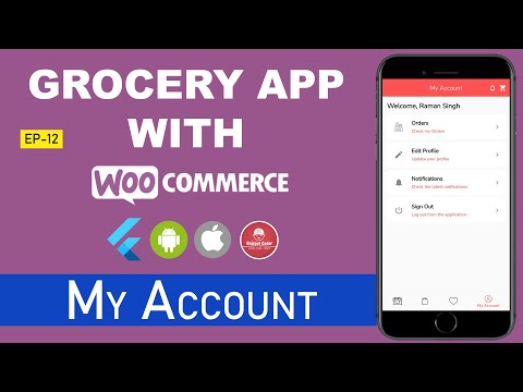  Flutter Grocery App WooCommerce Series  EP 12 My Account