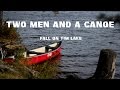 Two Men and a Canoe - Fall on Tim Lake