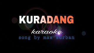 KURADANG max surban karaoke