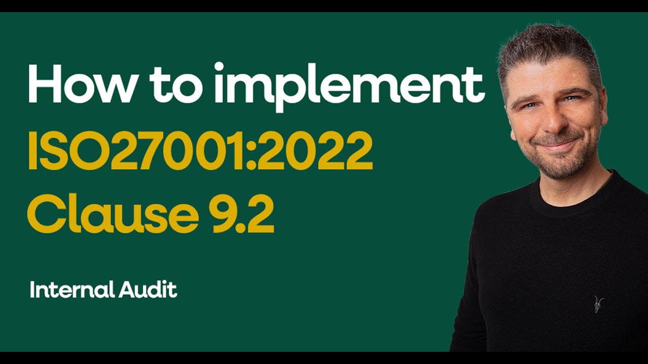 ISO 27001 Clause 9.2 - Internal Audit Explained