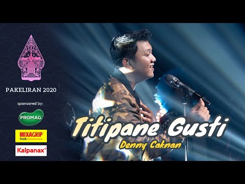 Denny Caknan - Titipane Gusti (Live Konser Pakeliran 2020)