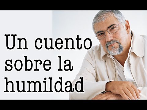 Jorge Bucay - A Tale of Humility