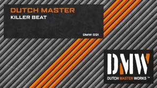 Dutch Master - Killer Beat [OFFICIAL]
