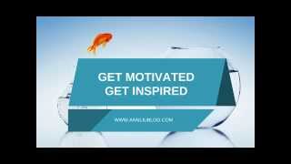 Get Motivated Get Inspired Part 10