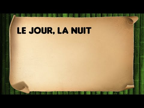Le jour, la nuit