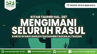 Download lagu Kitab Tauhid : Mengimani Seluruh Rasul - Ustadz DR Syafiq Riza Basalamah MA mp3