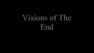 Process of Elimination Visions of The End