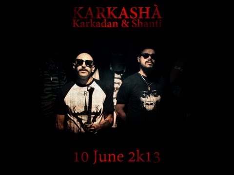 Karkadan feat Shanti - Karkashà "Official Video"