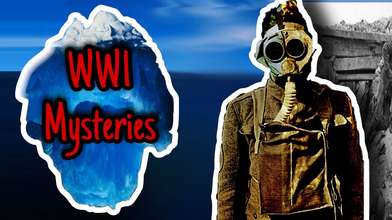 Mysteries and Obscurities of World War 1 Iceberg