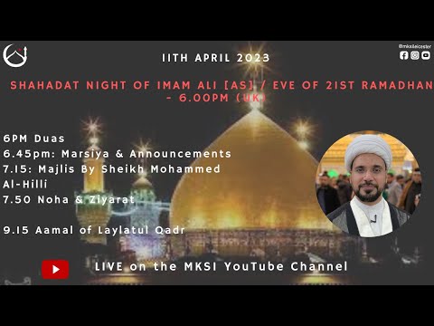Shahadat Night of Imam Ali [AS] / Eve of 21st Ramadan | Sheikh Mohammed al Hilli | 11/04/23