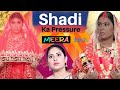 Shadi Ka Pressure | Meera Ep-2 |  Sbabli