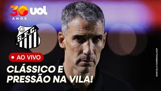 SANTOS VAI TER REVANCHE NO CLÁSSICO CONTRA O SÃO PAULO? PRESSÃO SOBRE VOJVODA E ELENCO AUMENTA