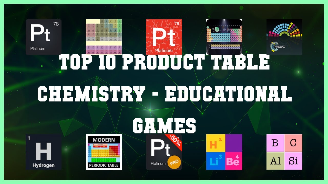 Top 10 Product Table Chemistry Android Games