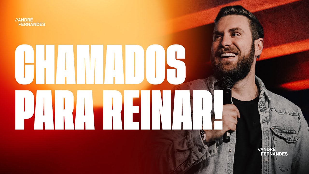 ANDRÉ FERNANDES | CHAMADOS PARA REINAR! | LAGOINHA ALPHAVILLE