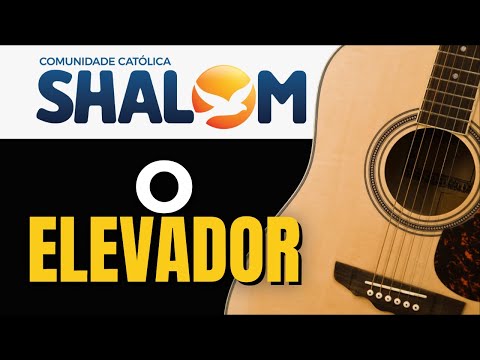 O Elevador - Comunidade Católica Shalom