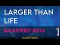 Larger Than Life - Backstreet Boys (KARAOKE)