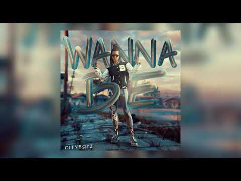 CityBoyz - Wanna Be (Rádio Mix)