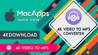 4K Video to MP3 For Mac Quick View 2020