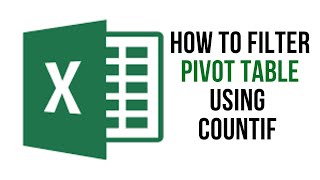 Excel Tutorial - Filter PIVOT table using COUNTIF tutorial
