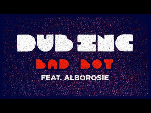 DUB INC - Bad boy feat Alborosie (Lyrics Video Official) - Album "Futur"