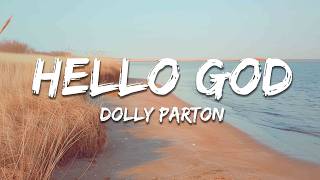Dolly Parton - Hello God (Lyrics)