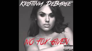 Kristinia DeBarge - No Fux Given