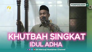 Download lagu Khutbah Singkat (10 Menit) Idul Adha 1440 H - KH Marzuqi Mustamar 2023 mp3