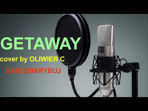 Viki Gabor- "GETAWAY" [cover by OLIWIER C-wersja studyjna]