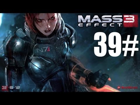 Mass Effect 3 Walkthrough Part 39