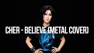 Metallized – Believe (Cher Cover)