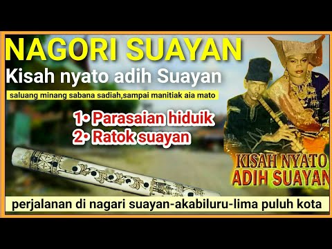Saluang baibo hati di nagari suayan