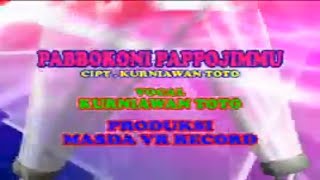 Download lagu PABBOKONI PAPPOJIMMU KURNIAWAN TOTO LAGU BUGIS mp3 Download lagu PABBOKONI PAPPOJIMMU KURNIAWAN TOTO LAGU BUGIS mp3