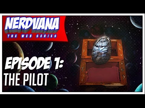 Nerdvana: The Web Series | S01E01 | The Pilot 4k