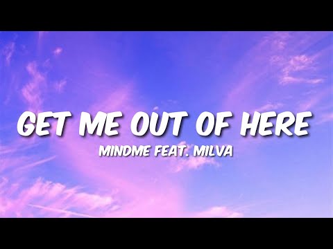 Mindme feat. Milva - Get Me out of Here (Lyrics)
