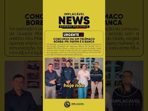 🚨 EDITAL IMINENTE – GCM TELÊMACO BORBA-PR! 👮‍♂️