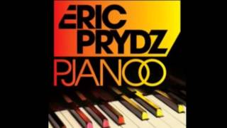 Eric Prydz - Pjanoo (Club Mix)