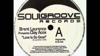 Download lagu Brent Laurence - Love Is So Good (Kluster's Ultimate Dub) mp3