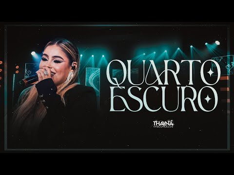 Thayná Vasconcelos - Quarto Escuro (DVD Intensidade - Ao Vivo em Goiânia)