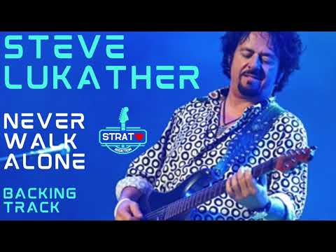 Steve Lukather -  NEVER WALK ALONE - Backing Track