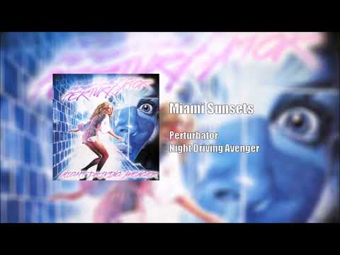Perturbator: Miami Sunsets