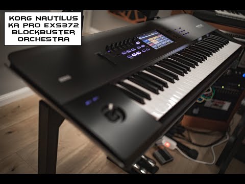 Korg Nautilus Blockbuster Orchestra KA Pro EXS372 | No Talking |