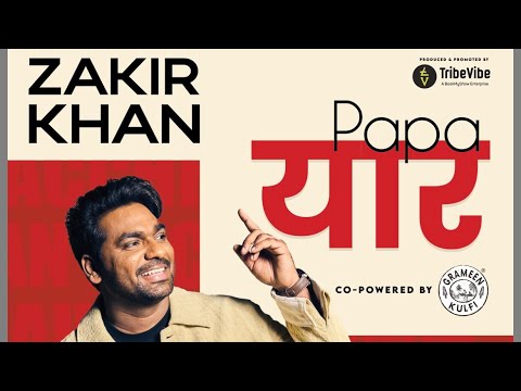 Zakir Khan - Papa Yaar live in Hyderabad 