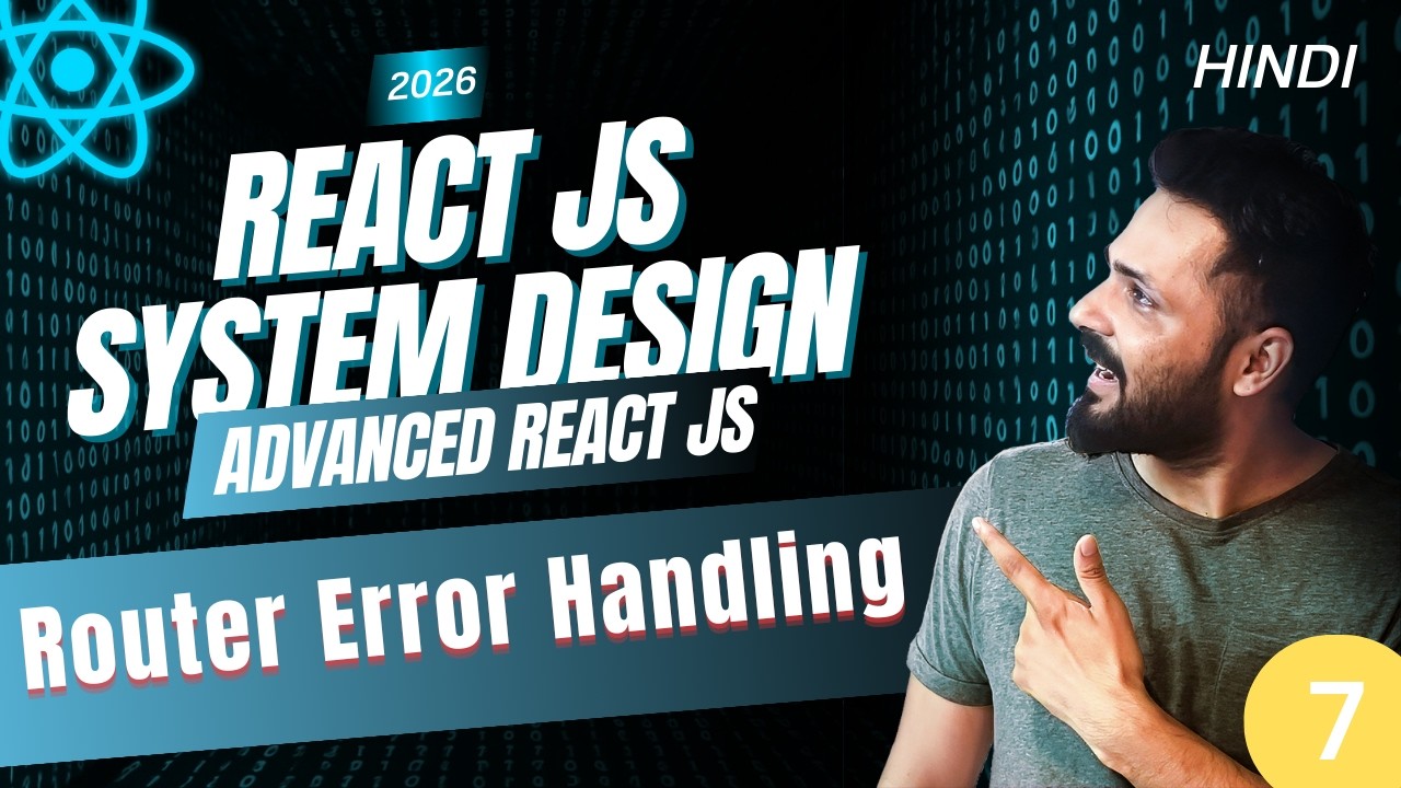 React System Design Tutorial #7  Error Handling in React Router | 404, Protected Routes, Suspense