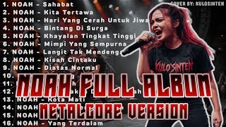 Download lagu NOAH FULL ALBUM ROCK COVER - METALCORE VERSION | Rock Cover Full Energi Dan Powerfull!  mp3